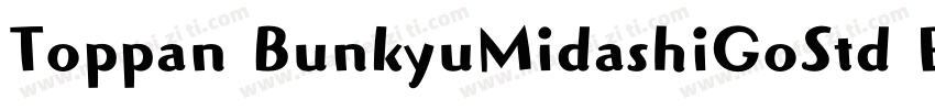 Toppan BunkyuMidashiGoStd EB字体转换